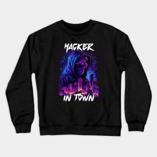 Hacker in Town 3 Crewneck Sweatshirt